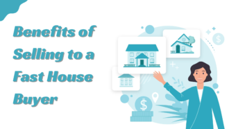 The Unexpected Benefits of Selling to a Fast House Buyer