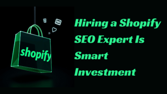 The Cost-Effective Approach: Why Hiring a Shopify SEO Expert Is a Smart Investment