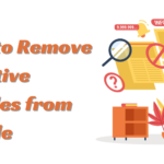 How to Remove Negative Articles from Google: A Comprehensive Guide