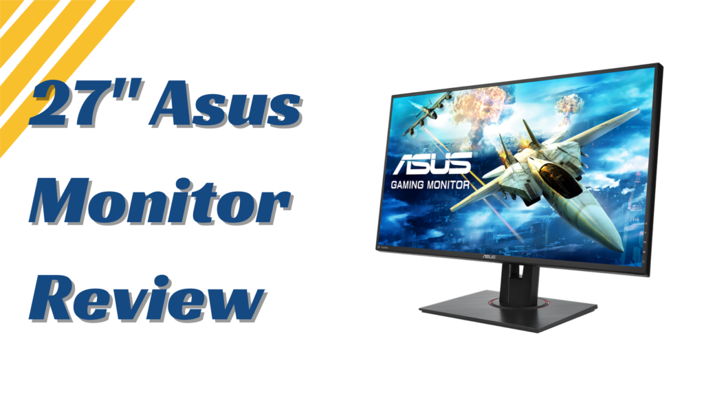 Comprehensive Review of the 27″ asus vg278qf Monitor