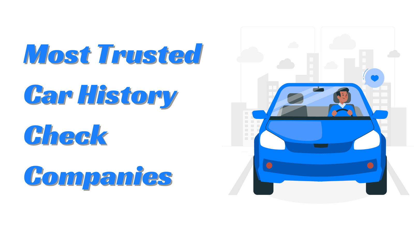 7 Most Trusted Car History Check Companies in the UK