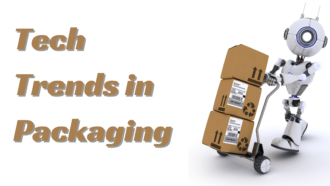 How Tech Trends in Packaging are Shaping the Future of Industry Innovation