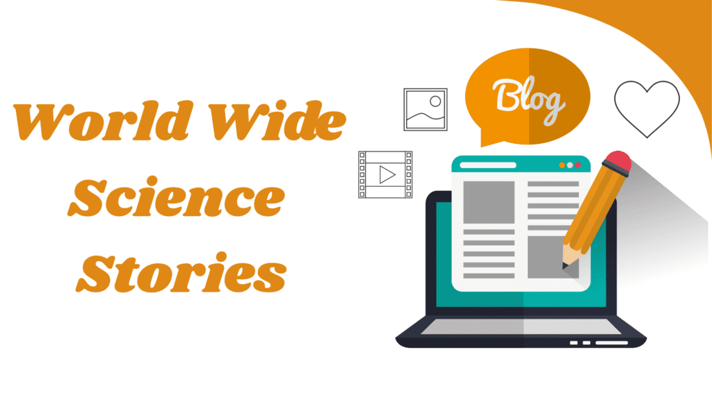 WorldWideScienceStories.com: Leading the Innovation Wave