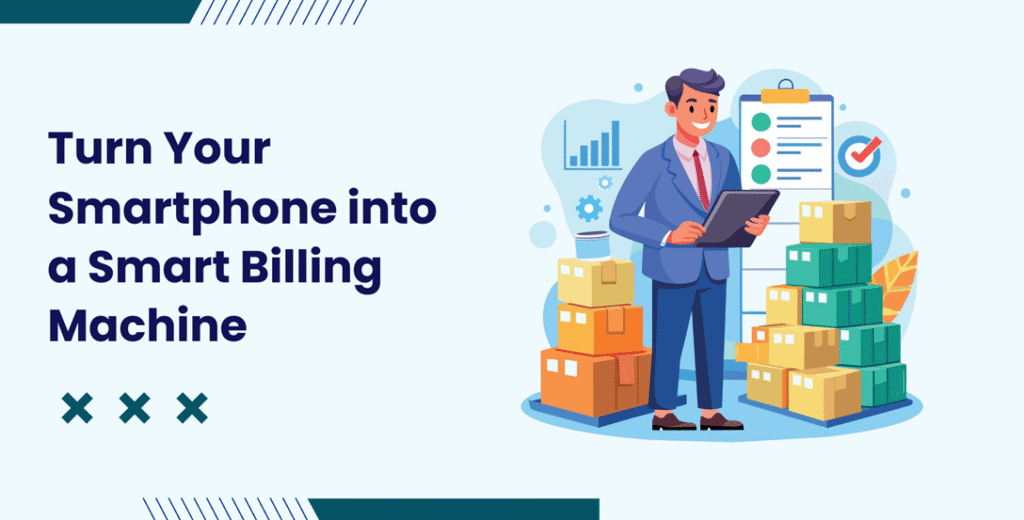 Turn Your Smartphone into a Powerful Billing Machine 