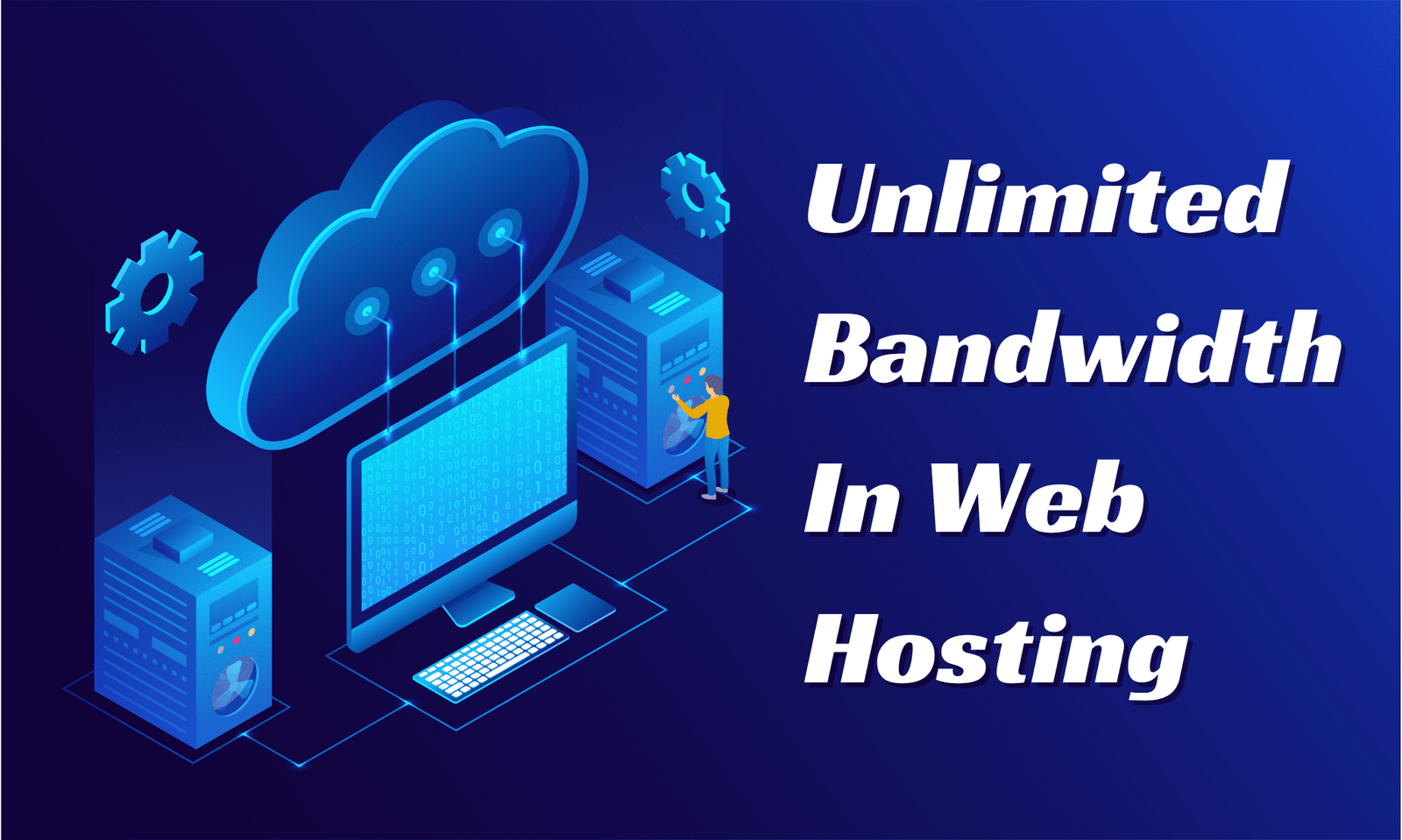 An Honest Look at What ‘Unlimited Bandwidth’ Really Means in Web Hosting