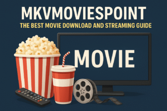 Mkvmoviespoint: The Best Movie Download And Streaming Guide