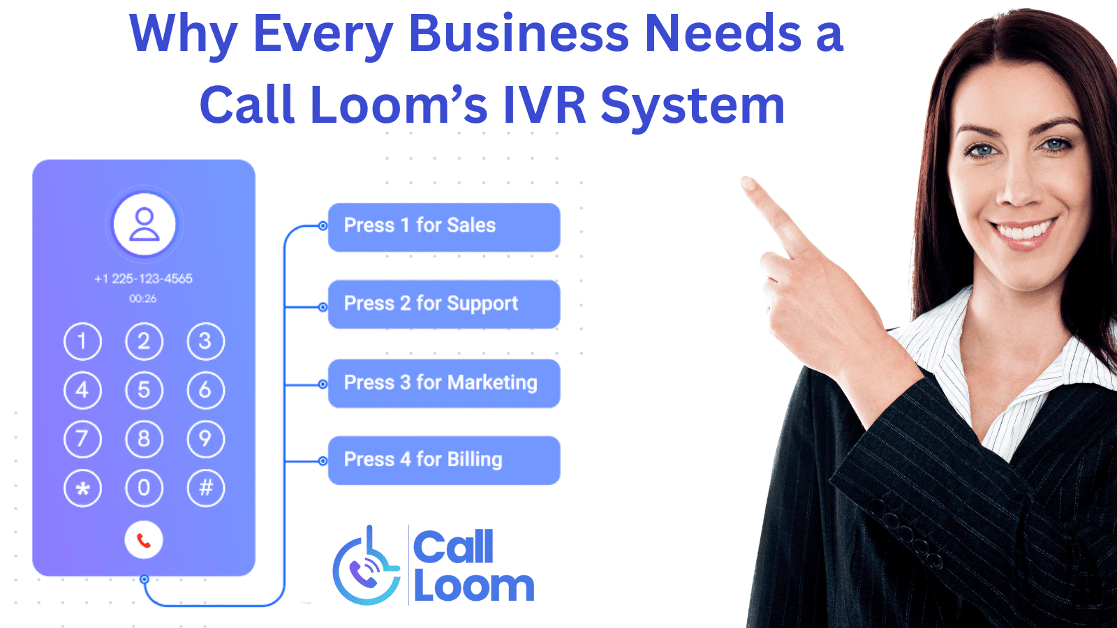 Why Every Business Needs a Call Loom’s IVR System in 2025