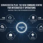 Why ServiceDesk Plus is the new command centre for integrated IT operations