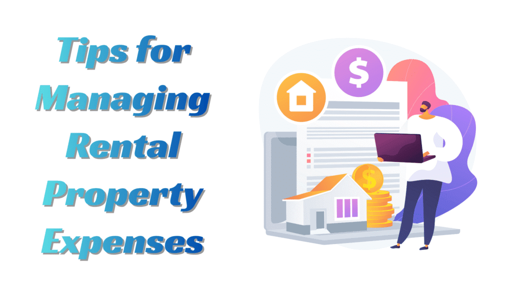 4 Smart Tips for Managing Your Rental Property Expenses