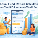 Mutual Fund Return Calculator: Estimate Your SIP & Lumpsum Wealth For 2026