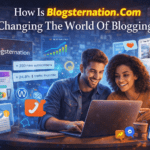 How Is Blogsternation .Com Changing The World Of Blogging?