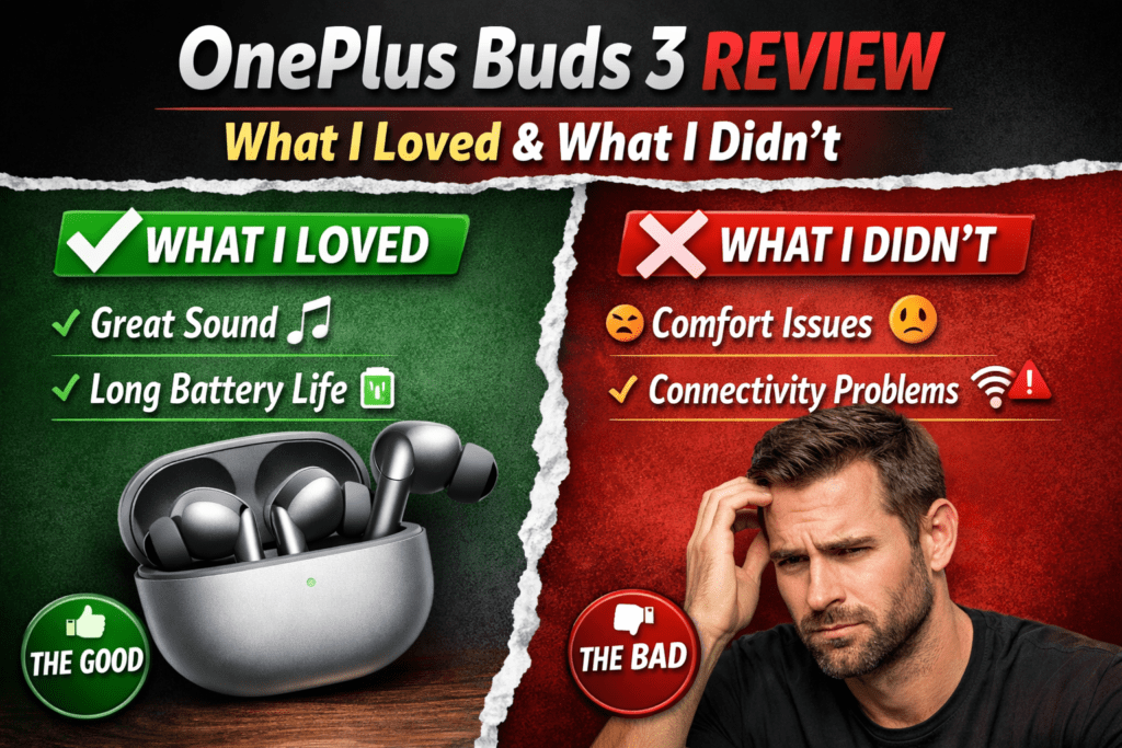 OnePlus Buds 3 Review: What I Loved and What I Didn’t