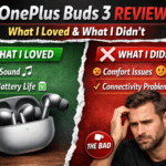 OnePlus Buds 3 Review: What I Loved and What I Didn’t