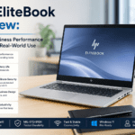 HP EliteBook Review: Honest Business Performance After Daily Real-World Use