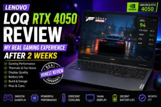Lenovo LOQ RTX 4050 Review: My Real Gaming Experience After 2 Weeks