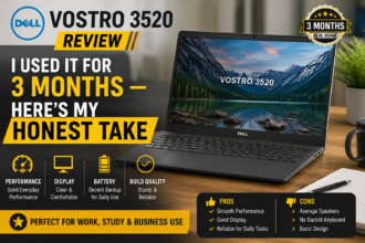 Dell Vostro 3520 Review: I Used It for 3 Months — Here’s My Honest Take