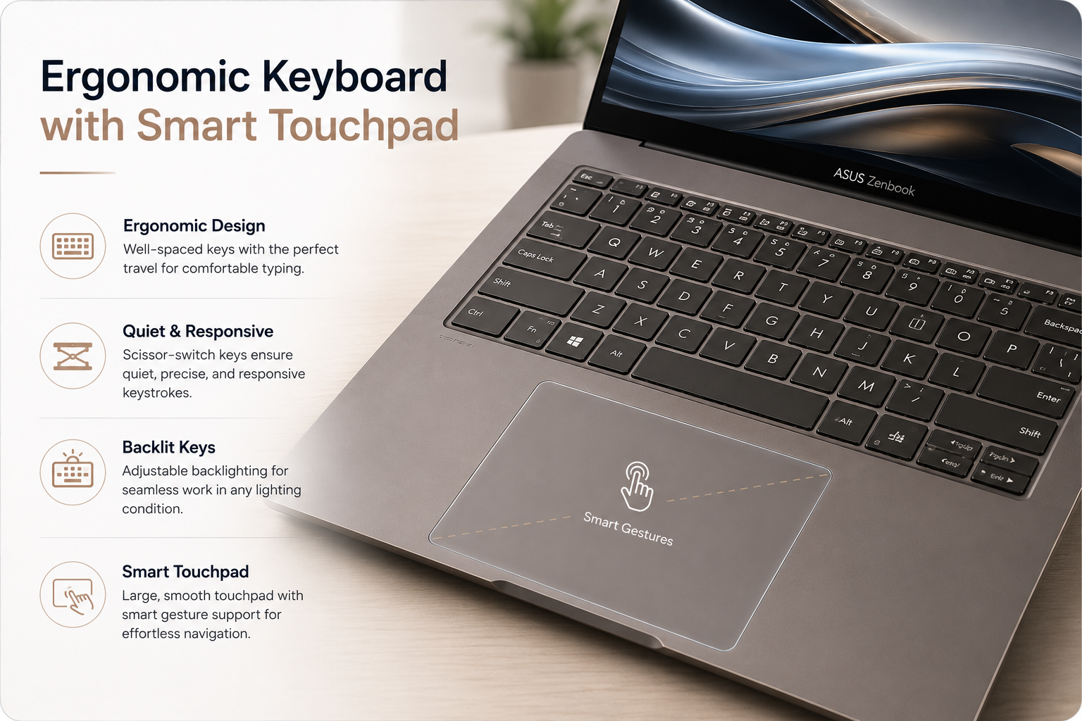 Ergonomic Keyboard with Smart Touchpad