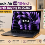 MacBook Air M4 13-Inch: Is It Worth Buying In 2026? My 3-Month Verdict 
