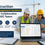 How Construction File Management Systems Improve Collaboration Across AEC Teams How Construction File Management Systems Improve Collaboration Across AEC Teams