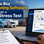 Before You Buy Load Planning Software, Put It Through a Freight Stress Test Before You Buy Load Planning Software, Put It Through a Freight Stress Test